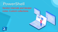 PowerShell Iterators Internals Tests