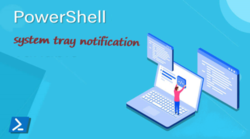 System Tray Notification with PowerShell