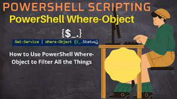 PowerShell - Where-Object Complex Filters