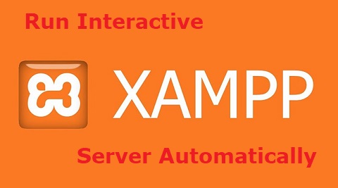 Running an Interactive XAMPP Web Server